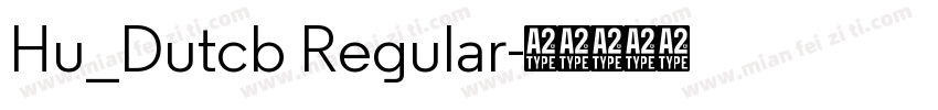 Hu_Dutcb Regular字体转换